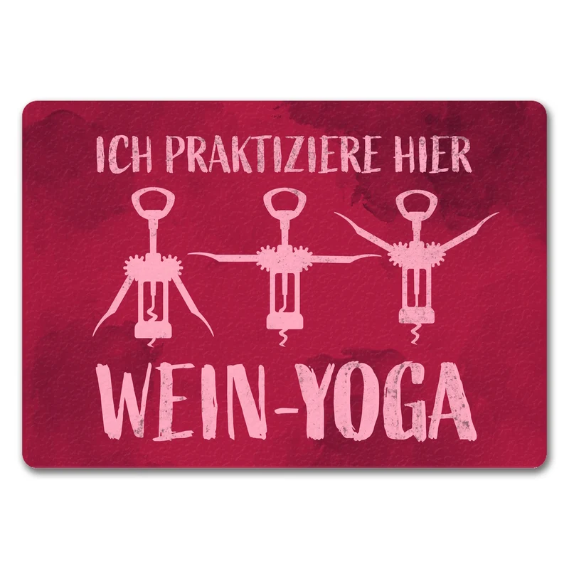 Ich praktiziere hier Wein-Yoga - Fußmatte mit Yoga-Korkenziehern