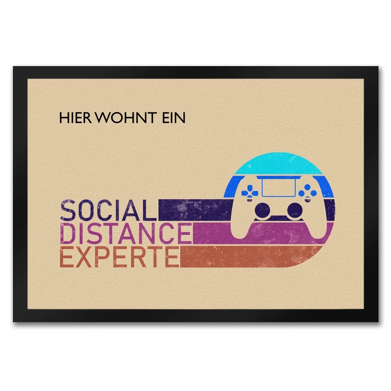 Hier wohnt ein Social Distance Experte Fußmatte mit Gamer-Motiv