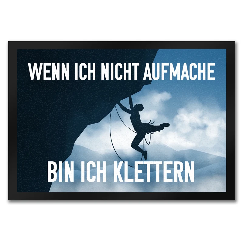 Wenn ich nicht aufmache bin ich klettern Fußmatte mit Kletterer-Motiv