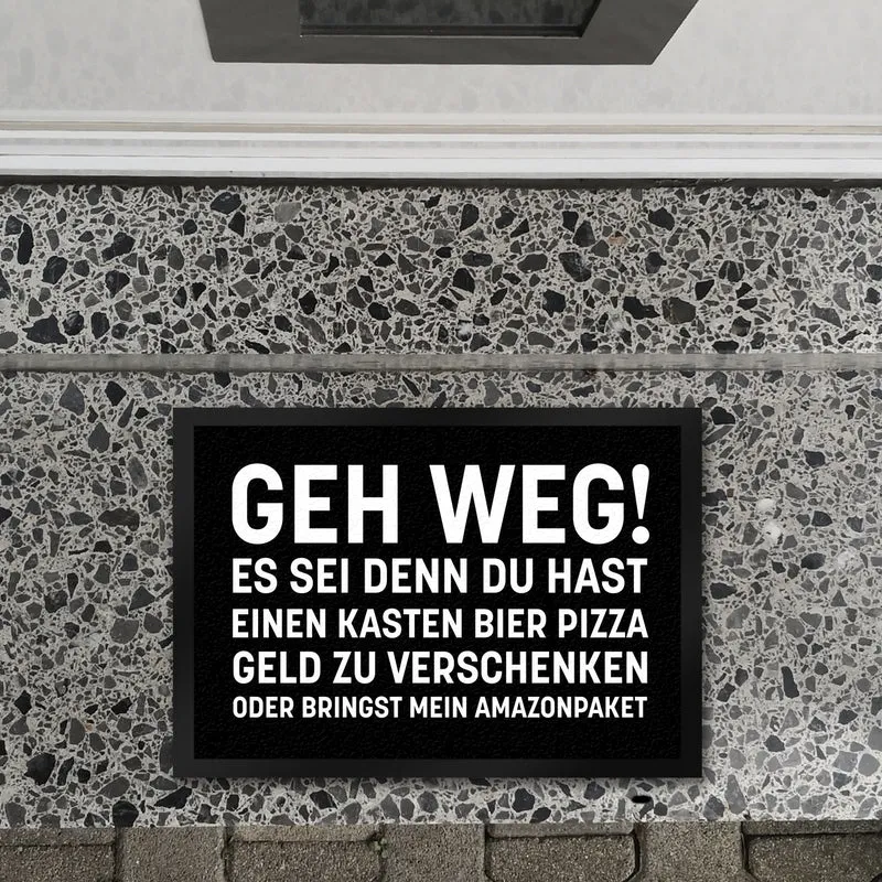Geh weg Fußmatte mit witzigem Spruch