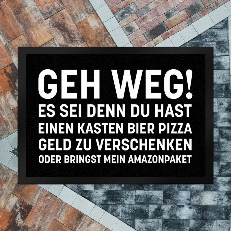 Geh weg Fußmatte mit witzigem Spruch