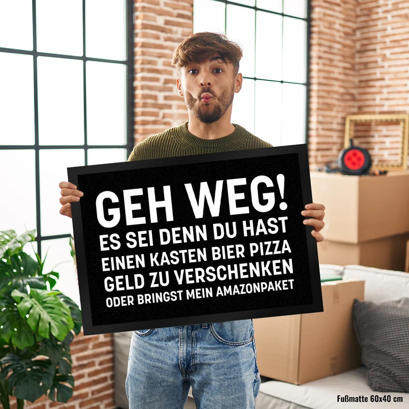 Geh weg Fußmatte mit witzigem Spruch