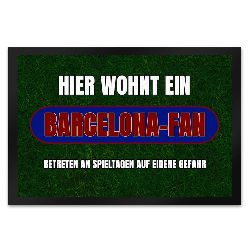 Hier wohnt ein Barcelona-Fan Fußmatte in 35x50 cm mit Rasenmotiv