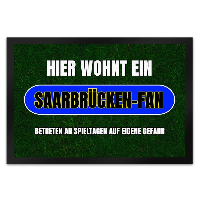 Hier wohnt ein Saarbrücken-Fan Fußmatte in 35x50 cm mit Rasenmotiv