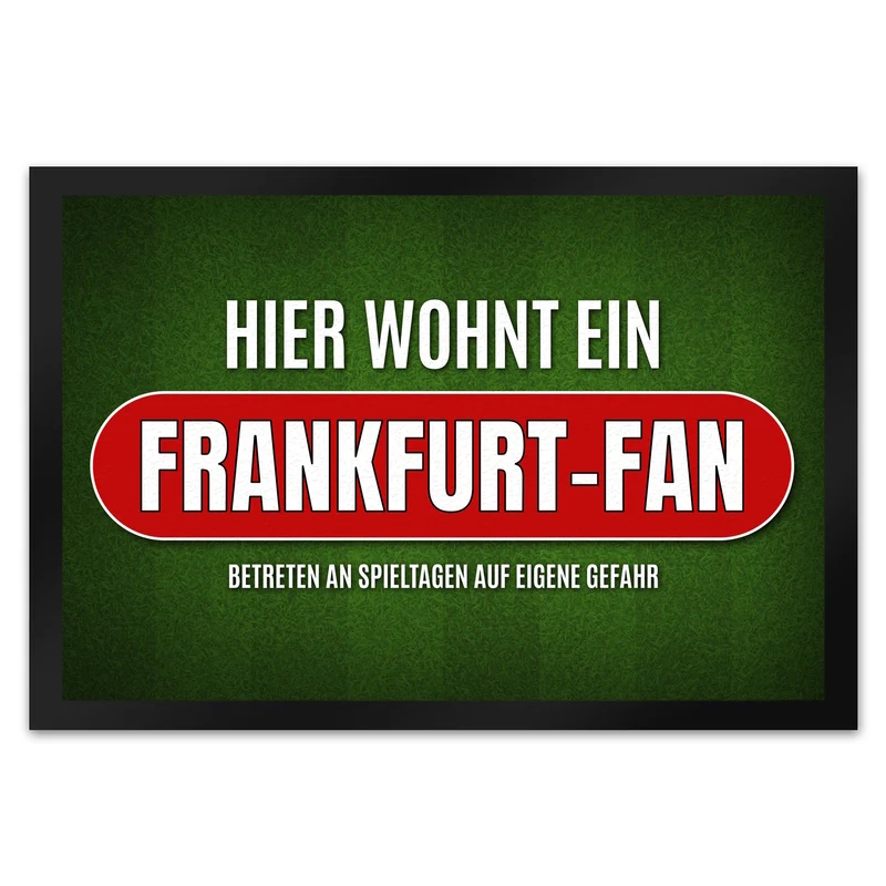 Hier wohnt ein Frankfurt-Fan Fußmatte mit Rasen Motiv