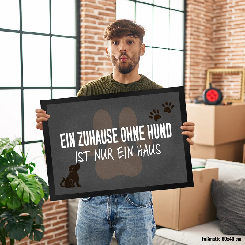 Ein Zuhause ohne Hund ist nur ein Haus Fußmatte
