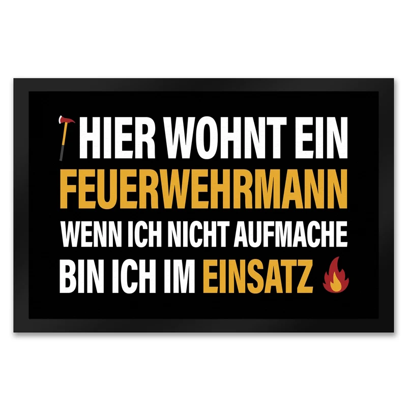 Hier wohnt ein Feuerwehrmann Fußmatte