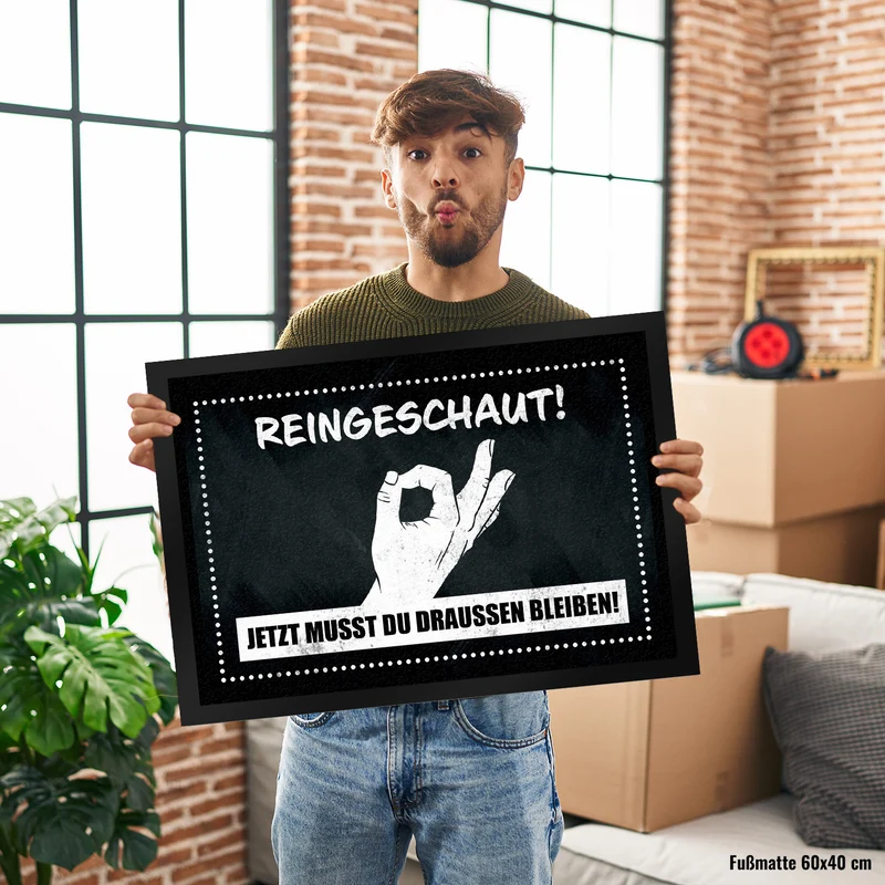 Fußmatte mit gewitztem Streich - Reingeschaut! Jetzt musst du draussen bleiben!
