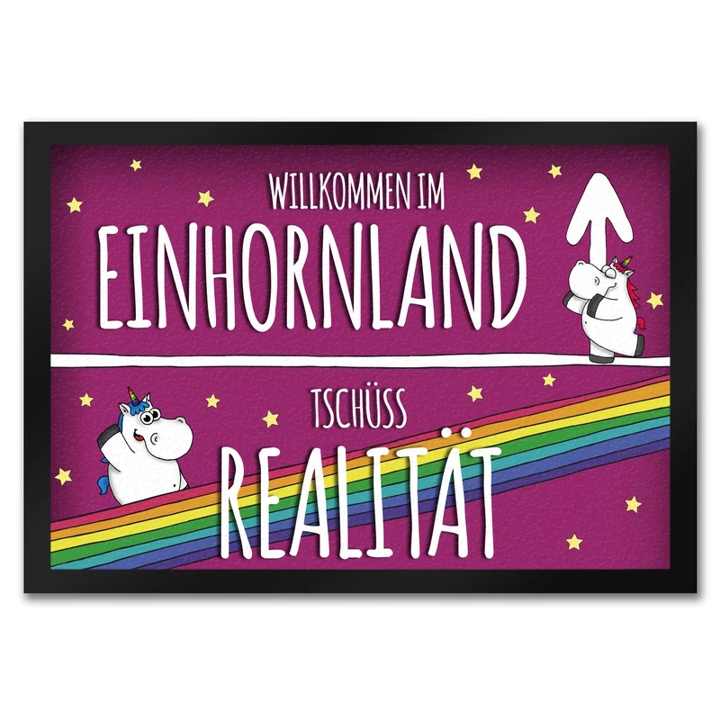 Willkommen im Einhornland - Tschüss Realität Fußmatte