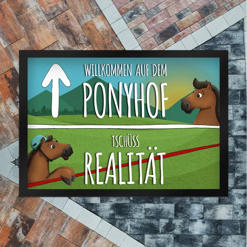 Willkommen auf dem Ponyhof - Tschüss Realität Fußmatte mit Pferde Motiv