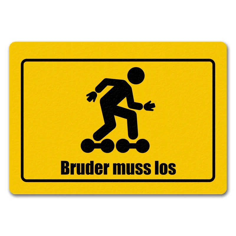 Bruder muss los Meme Fußmatte im lustigem Straßenschild Look