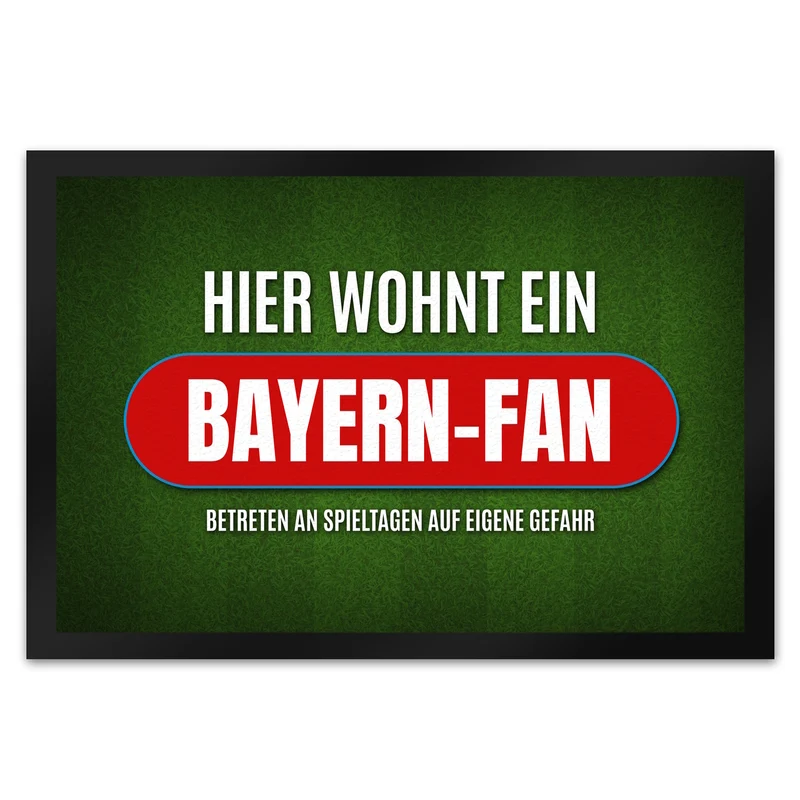 Hier wohnt ein Bayern-Fan Fußmatte mit Rasen Motiv
