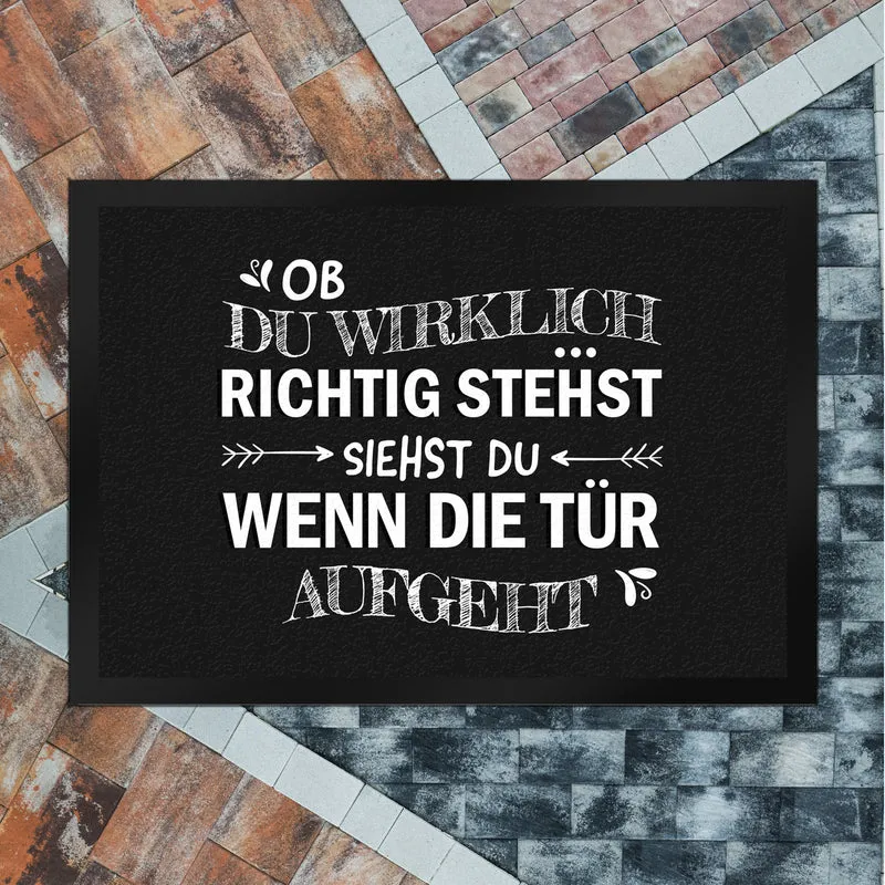 Ob du wirklich richtig stehst... Fußmatte