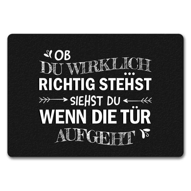Ob du wirklich richtig stehst... Fußmatte
