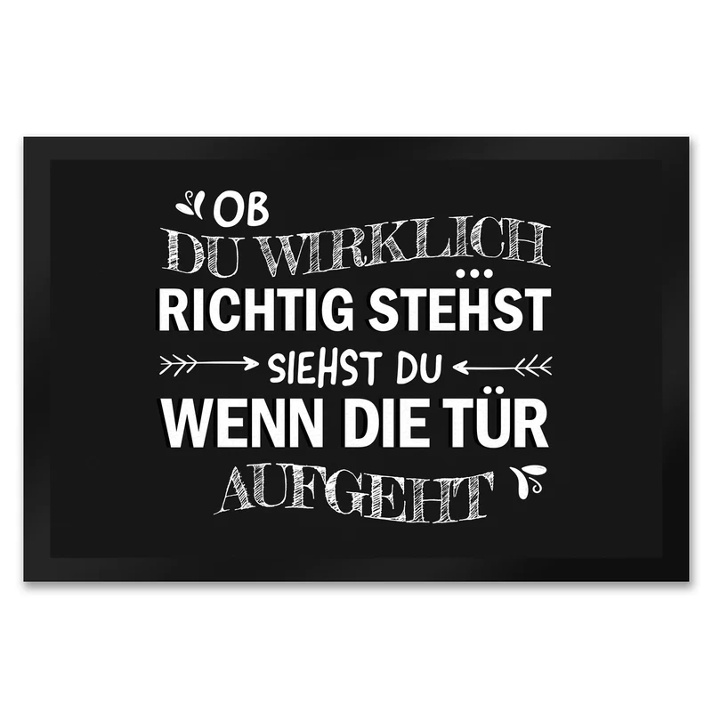 Ob du wirklich richtig stehst... Fußmatte