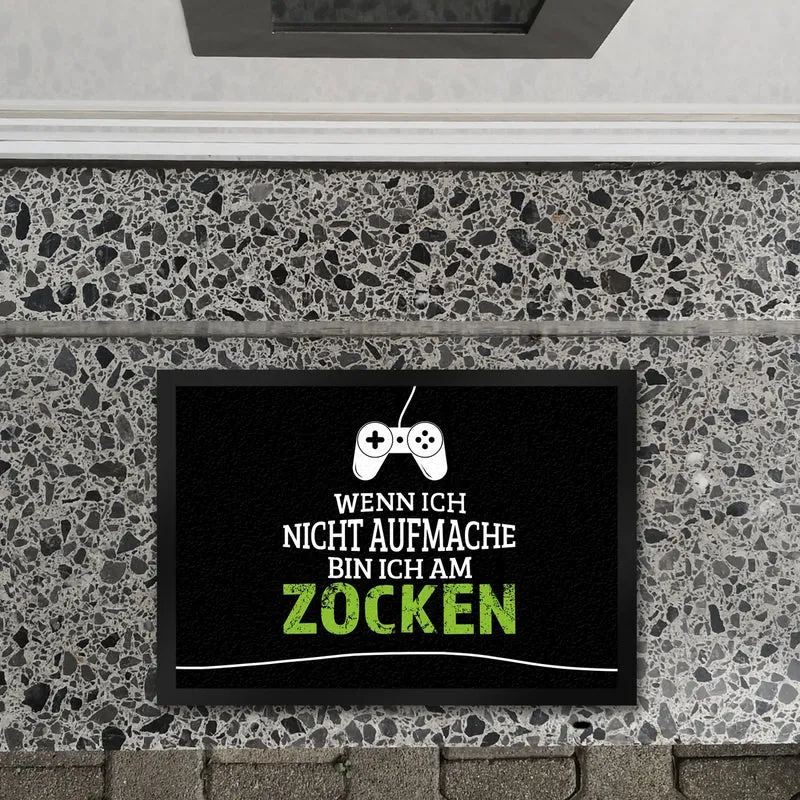Wenn ich nicht aufmache, bin ich am zocken Fußmatte