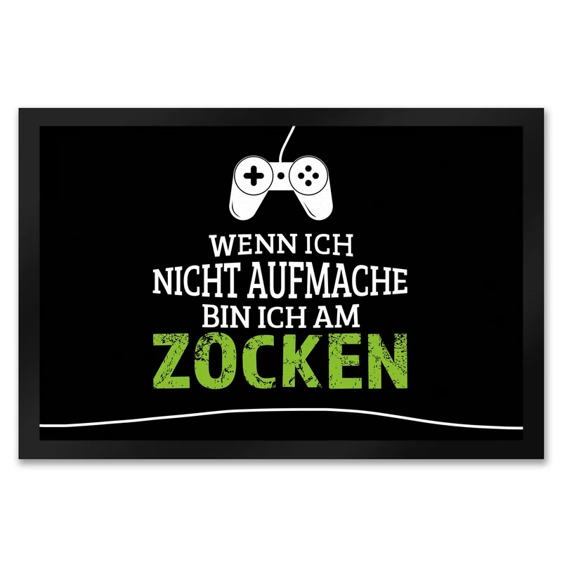 Wenn ich nicht aufmache, bin ich am zocken Fußmatte