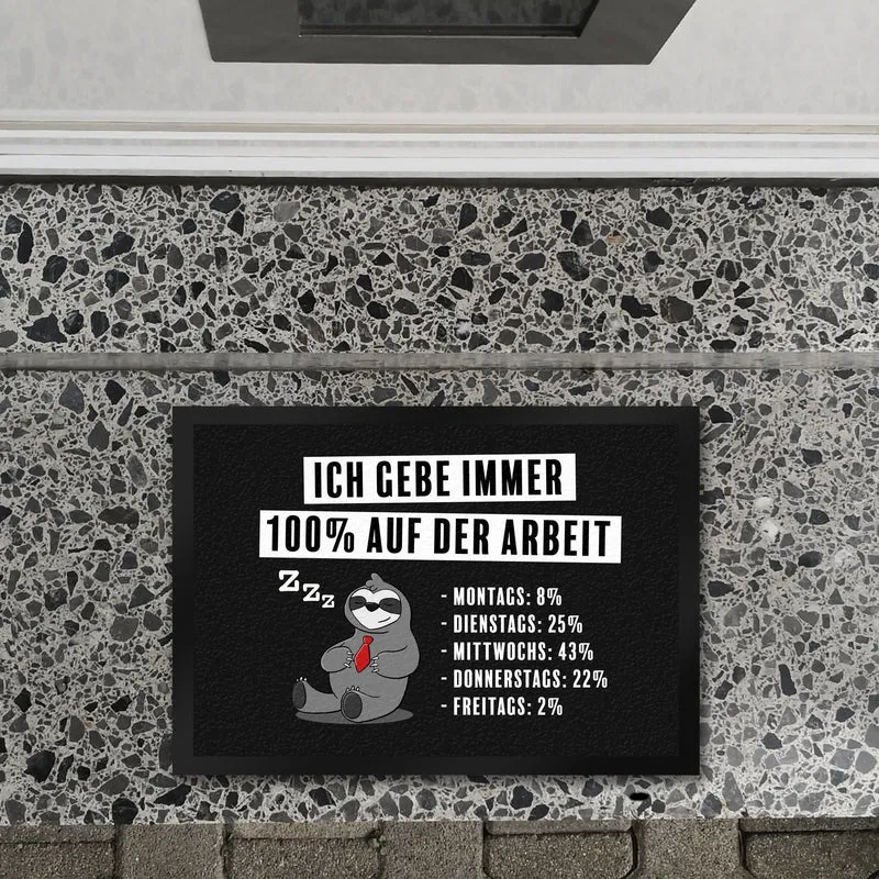 Ich gebe immer 100% auf der Arbeit Fußmatte mit schnarchendem Faultier