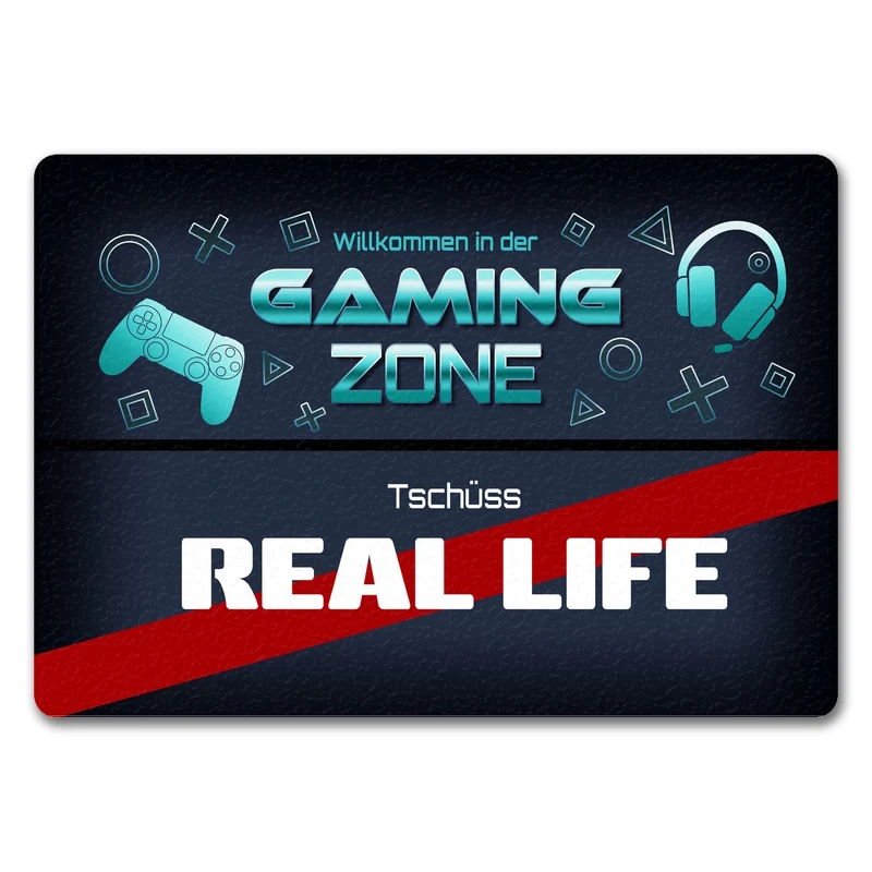 Willkommen in der Gaming Zone Tschüss Real Life Fußmatte
