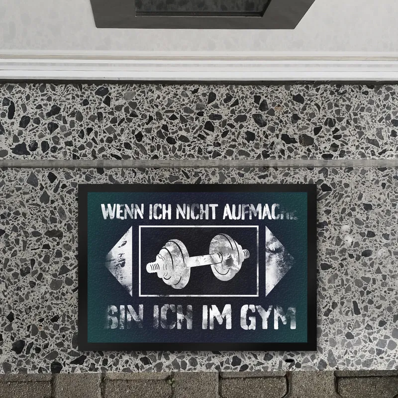 Wenn ich nicht aufmache bin ich im Gym Fußmatte mit Hantel