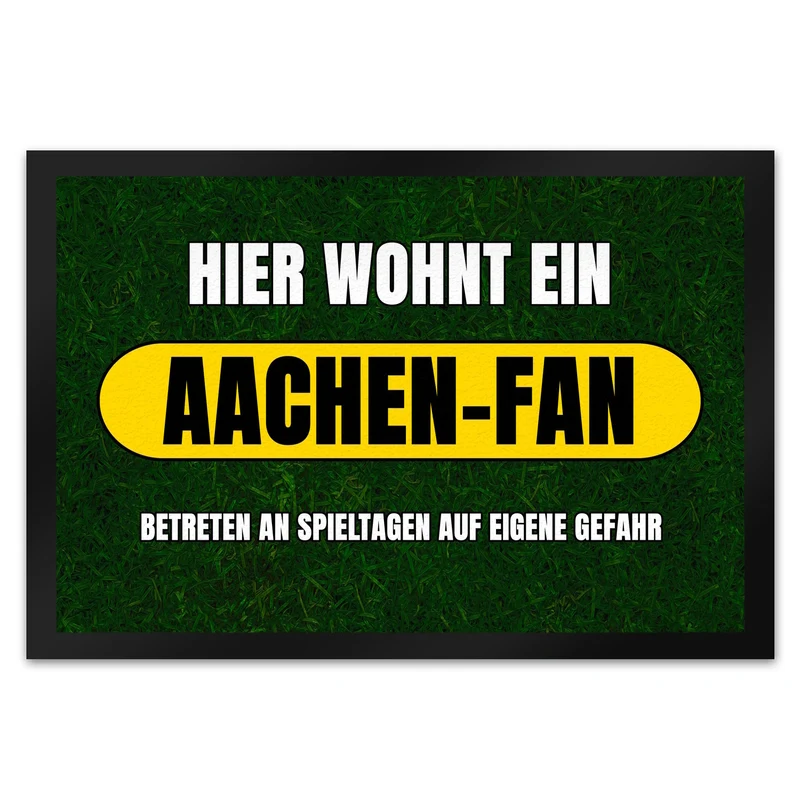 Hier wohnt ein Aachen-Fan Fußmatte in 35x50 cm mit Rasenmotiv