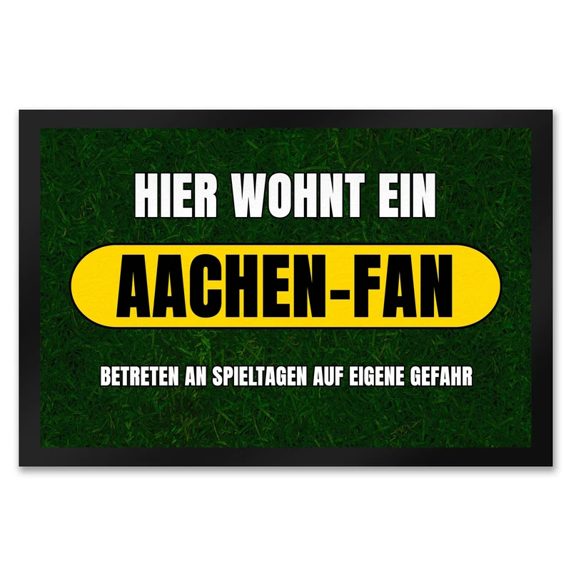 Hier wohnt ein Aachen-Fan Fußmatte in 35x50 cm mit Rasenmotiv