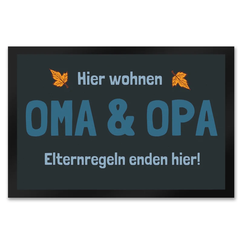 Hier wohnen Oma & Opa - Elternregeln enden hier! Fußmatte
