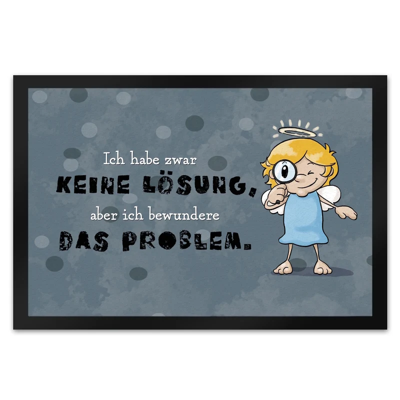 Engel Fußmatte in 35x50 cm mit Spruch - Keine Lösung, aber Bewunderung fürs Problem