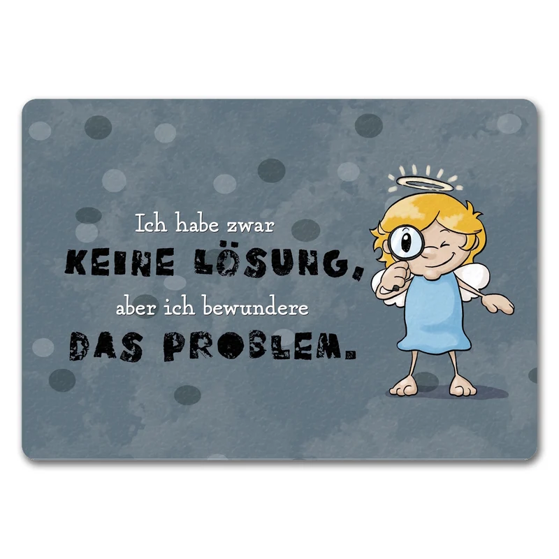 Engel Fußmatte in 35x50 cm mit Spruch - Keine Lösung, aber Bewunderung fürs Problem