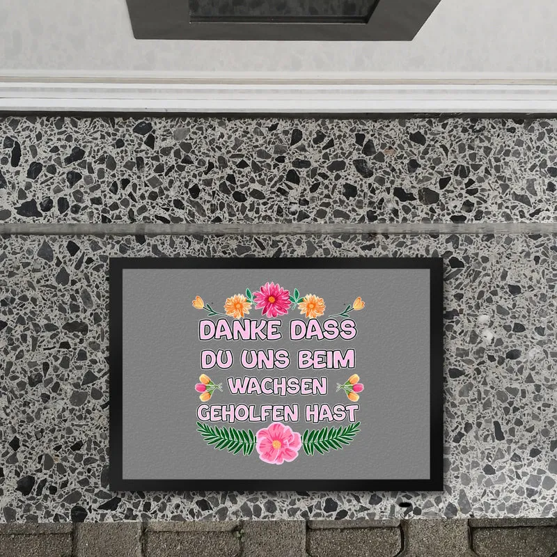 Danke dass du uns beim Wachsen geholfen hast Fußmatte in 35x50 cm