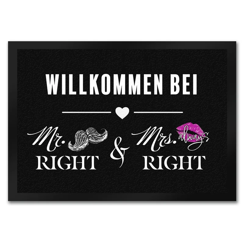 Willkommen bei Mr. Right & Mrs. always Right Fußmatte