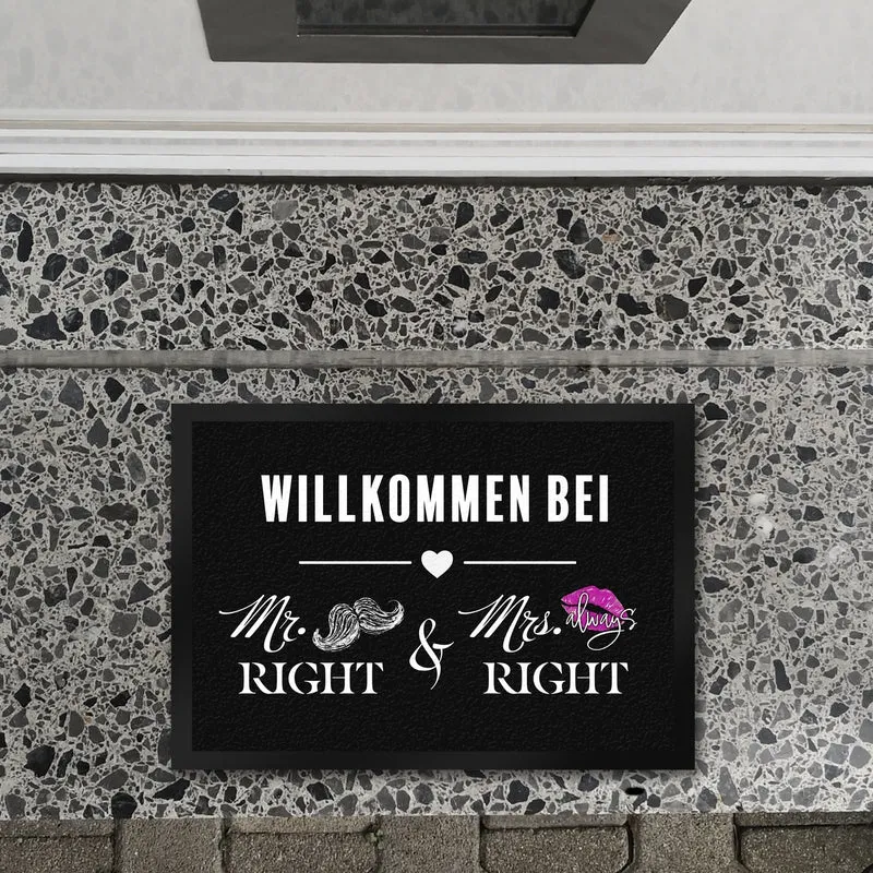 Willkommen bei Mr. Right & Mrs. always Right Fußmatte