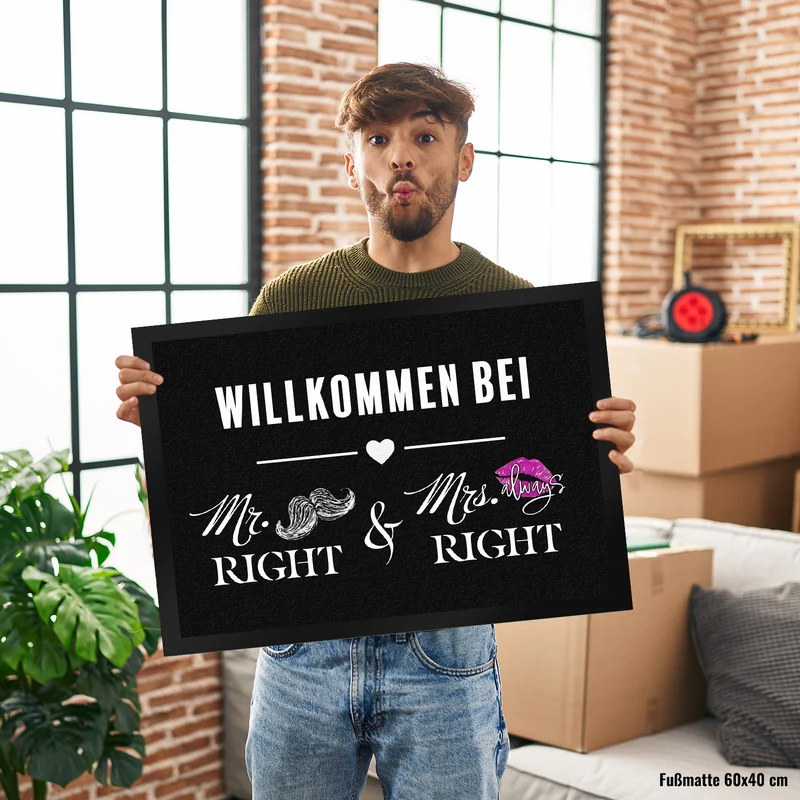Willkommen bei Mr. Right & Mrs. always Right Fußmatte