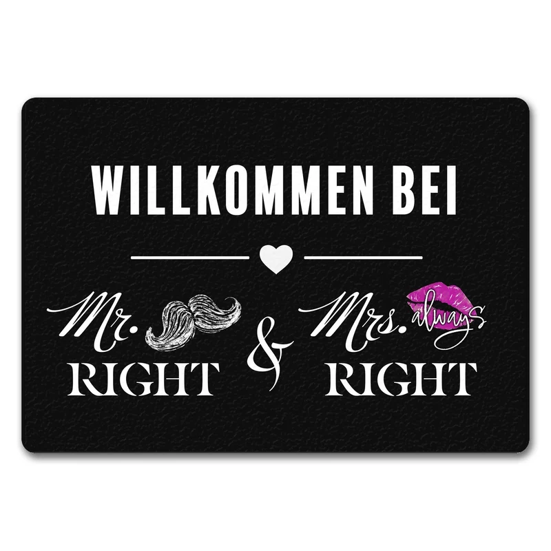 Willkommen bei Mr. Right & Mrs. always Right Fußmatte