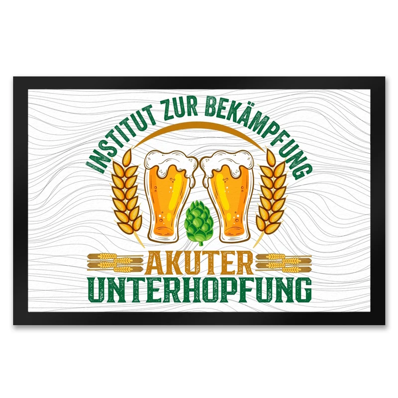 Bier Fußmatte in 35x50 cm mit Spruch Institut zur Bekämpfung akuter Unterhopfung